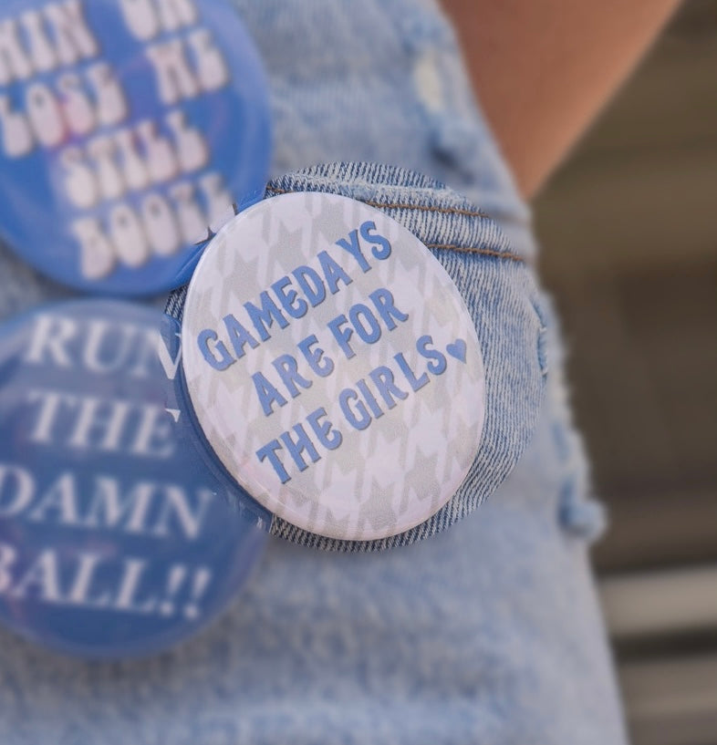 Gamedays Are For The Girls Custom Pin