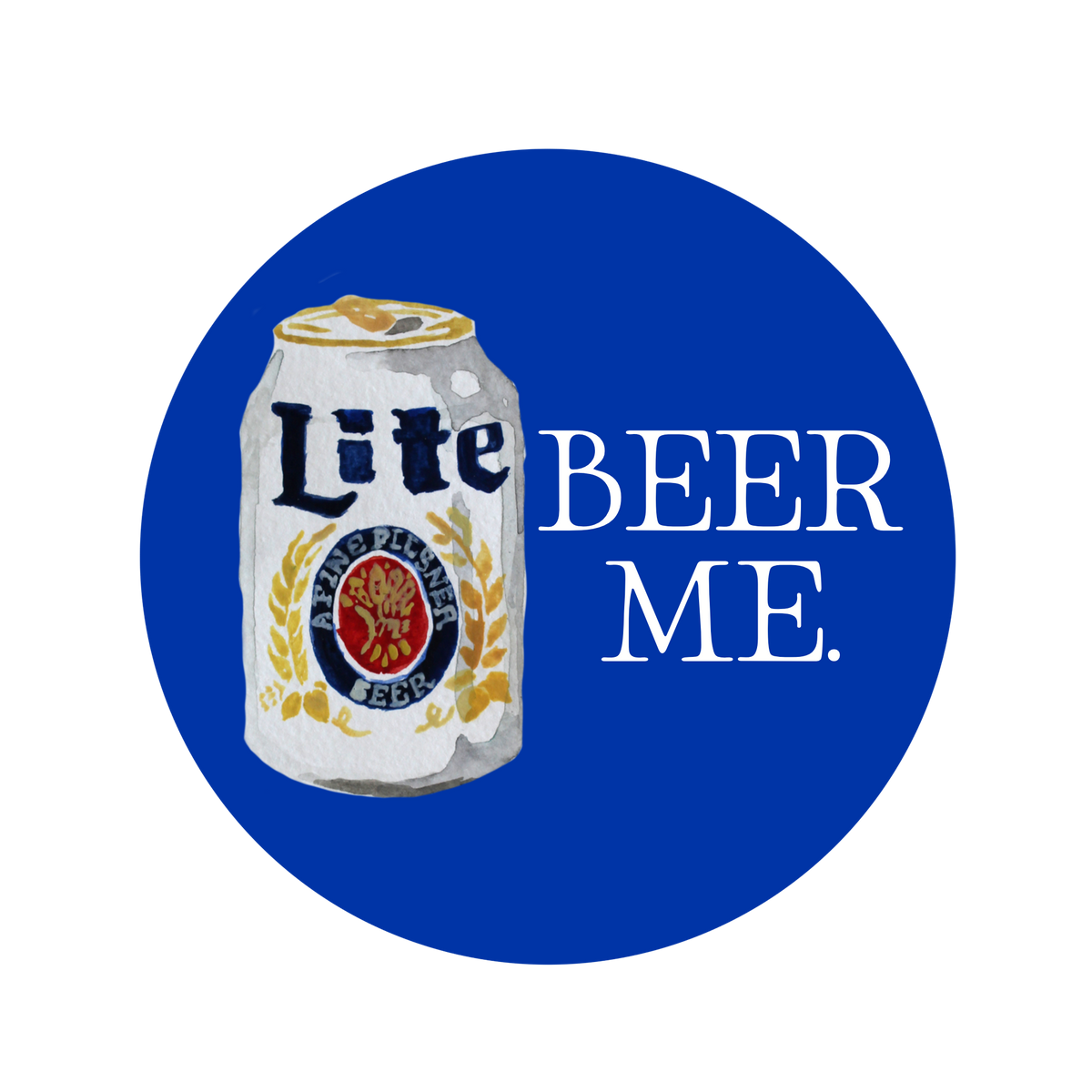 Beer Me. Button