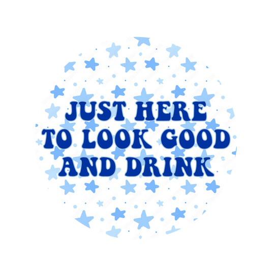 Just Here to Drink Button